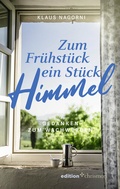 Cover: Zum Fr&uuml;hst&uuml;ck ein St&uuml;ck Himmel - edition chrismon