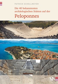 Abbildung von: Die 40 bekanntesten archäologischen Stätten auf der Peloponnes - Nünnerich-Asmus
