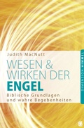 Cover: Wesen und Wirken der Engel - GloryWorld-Medien
