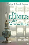 Cover: Das Elixier der Verwandlung - GloryWorld-Medien