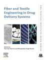 Cover: Fiber and Textile Engineering in Drug Delivery Systems - Woodhead Publishing
