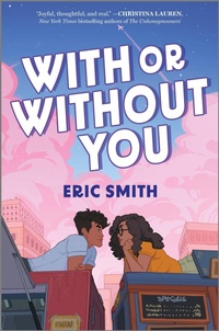 Enlarge image Cover: With or Without You - Inkyard Press