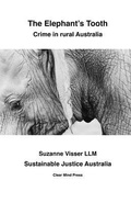 Cover: The Elephant's Tooth, Crime in Rural Australia - Clear Mind Press