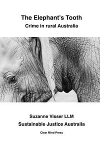 Enlarge image Cover: The Elephant's Tooth, Crime in Rural Australia - Clear Mind Press