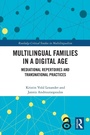 Cover: Multilingual Families in a Digital Age - Routledge