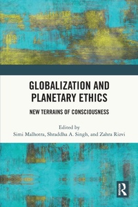 Enlarge image Cover: Globalization and Planetary Ethics - Routledge India