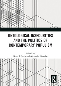 Enlarge image Cover: Ontological Insecurities and the Politics of Contemporary Populism - Routledge