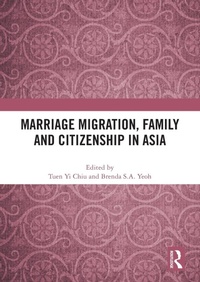 Abbildung von: Marriage Migration, Family and Citizenship in Asia - Routledge