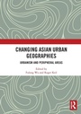 Cover: Changing Asian Urban Geographies - Routledge