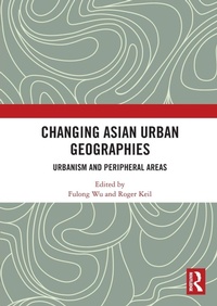Enlarge image Cover: Changing Asian Urban Geographies - Routledge