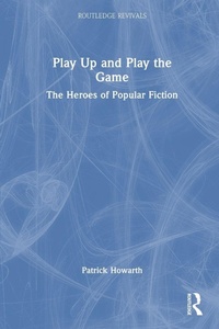 Enlarge image Cover: Play Up and Play the Game - Routledge