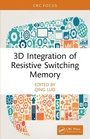 Cover: 3D Integration of Resistive Switching Memory - CRC Press