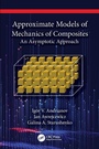 Cover: Approximate Models of Mechanics of Composites - CRC Press