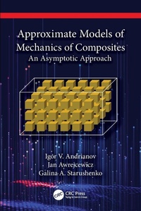 Enlarge image Cover: Approximate Models of Mechanics of Composites - CRC Press