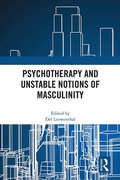 Cover: Psychotherapy and Unstable Notions of Masculinity - Routledge