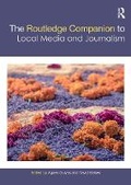 Cover: The Routledge Companion to Local Media and Journalism - Routledge