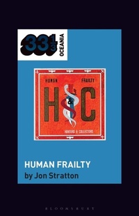 Abbildung von: Hunters & Collectors's Human Frailty - Bloomsbury Academic USA