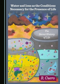 Bild: Water and Ions as the Conditions Necessary for the Presence of Life - Cambridge Scholars Publishing