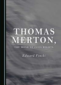 Abbildung von: Thomas Merton, the Monk of Civil Rights - Cambridge Scholars Publishing