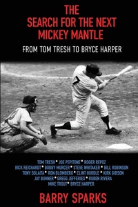 Abbildung von: The Search for the Next Mickey Mantle - Sunbury Press, Inc.