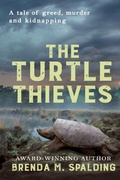 Cover: The Turtle Thieves - Brenda M. Spalding