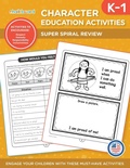 Cover: Character Education Activities Grades K-1 - Chalkboard Publishing Inc