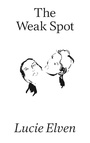 Cover: The Weak Spot - Prototype Publishing Ltd.