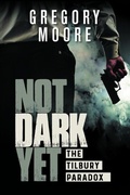 Cover: Not Dark Yet - Rushmore Press LLC