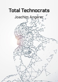 Enlarge image Cover: Total Technocrats - tredition