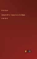 Cover: Zeitschrift fuer Deutsches Alterthum - Outlook Verlag