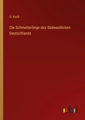 Cover: Die Schmetterlinge des Suedwestlichen Deutschlands - Outlook Verlag