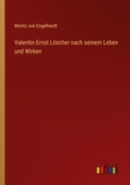 Cover: Valentin Ernst Loescher nach seinem Leben und Wirken - Outlook Verlag