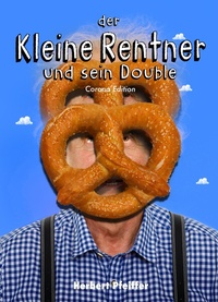 Enlarge image Cover: Der Kleine Rentner und sein Double - neobooks