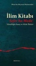 Cover: Ilim Kitabi - Sefer ha-Mada - Yahudiligin Inanc ve Ahlak Ilkeleri - Ankara Okulu Yayinlari