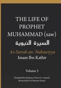 Cover: The Life of the Prophet Muhammad (saw) - Volume 3 - As Seerah An Nabawiyya - ?????? ??????? - Dar Ul Thaqafah