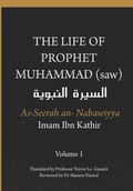 Cover: The Life of the Prophet Muhammad (saw) - Volume 1 - As Seerah An Nabawiyya - ?????? ??????? - Dar Ul Thaqafah