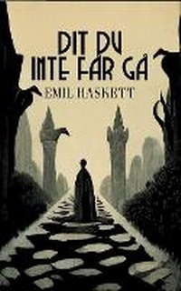 Enlarge image Cover: Dit du inte far ga - House of Loki
