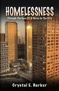 Cover: Homelessness Through The Eyes Of A Nurse In The City - Poets Choice