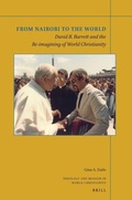 Cover: From Nairobi to the World: David B. Barrett and the Re-imagining of World Christianity - Brill