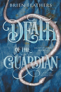 Enlarge image Cover: Death of the Guardian - Brien Feathers