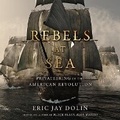 Cover: Rebels at Sea - HighBridge Audio
