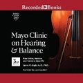 Cover: Mayo Clinic on Hearing and Balance, 3rd Edition - Recorded Books, Inc.