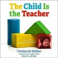 Cover: The Child Is the Teacher - Tantor Audio