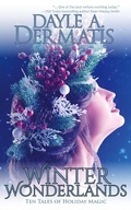 Cover: Winter Wonderlands: Ten Tales of Holiday Magic - Soul's Road Press