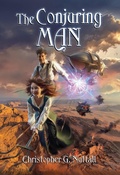 Cover: The Conjuring Man (The Cunning Man, A Schooled in Magic Spin-Off, #3) - The Cunning Man, A Schooled in Magic Spin-Off