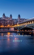 Cover: The Sky Colored Shore ( An Introduction ) - Notion Press
