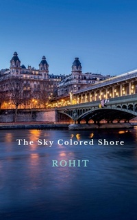 Enlarge image Cover: The Sky Colored Shore ( An Introduction ) - Notion Press