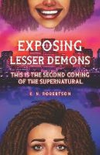 Enlarge image Cover: Exposing Lesser Demons - Kush Books LLC