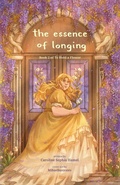 Cover: The Essence of Longing - Caroline Sophia Hamel