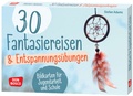 Cover: 30 Fantasiereisen und Entspannungs&uuml;bungen - Don Bosco Medien